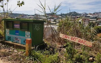 Những thùng rác kỳ dị bị bịt kín, cấm đổ rác ở Đà Lạt