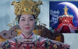 Fan phấn khích với tạo hình Thái hậu Dương Vân Nga của Thanh Hằng