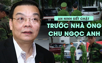 Rất đông lực lượng chức năng có mặt tại nhà nguyên Chủ tịch UBND TP.Hà Nội Chu Ngọc Anh