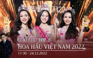 Giao lưu: Top 3 Hoa hậu Việt Nam 2022