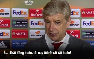 Wenger: “Tối nay, tôi rất rất rất buồn!”