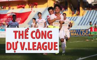 Bùi Tiến Dũng ghi bàn, Thể Công sẽ dự V.League 2019