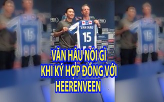 CHÍNH THỨC: Đoàn Văn Hậu mặc áo số 15 ở Heerenveen