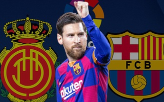 Nhận định Mallorca - Barcelona: Messi ra sân và ít bàn thắng