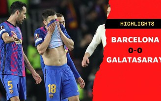 Barcelona 0-0 Galatasaray: Barca áp đảo hoàn toàn nhưng không thể ghi bàn
