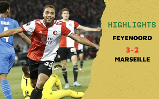 Highlights Feyenoord 3-2 Marseille: Thế trận đôi công hấp dẫn