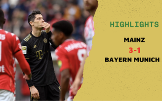 Highlights Mainz 3-1 Bayern Munich: Dùng đội hình mạnh nhất, Hùm xám vẫn thua đầy bất ngờ