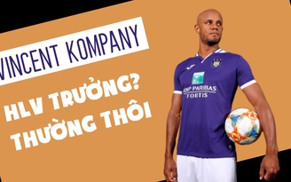 Lên chức HLV Anderlecht, Kompany bất ngờ nói về kinh nghiệm quản lý cầu thủ