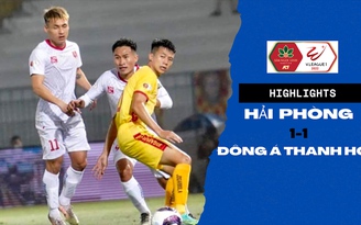 Highlights Hải Phòng 1-1 Đông Á Thanh Hóa: Thế trận đôi công kịch tính