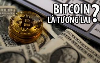 Nhìn lại năm 2017: Bitcoin - tương lai mới hay 'bong bóng' dễ vỡ?