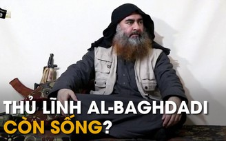 Tổ chức IS tung bằng chứng thủ lĩnh al-Baghdadi vẫn còn sống