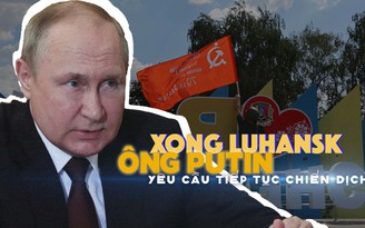 Xem nhanh: Ngày 132 chiến dịch quân sự Nga, Ukraine nói đã củng cố tuyến phòng ngự Donetsk