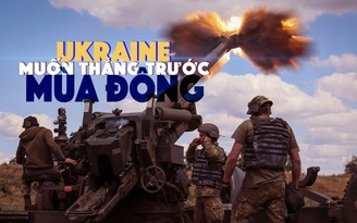 Xem nhanh: Chiến dịch Nga ngày 147, Ukraine sẵn sàng làm 'bãi thử' để có thêm vũ khí phản công