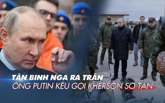 Xem nhanh: Ngày 254 chiến dịch, Tổng thống Putin nói dân thường nên rời Kherson, Mỹ viện trợ tăng T-72 cho Ukraine