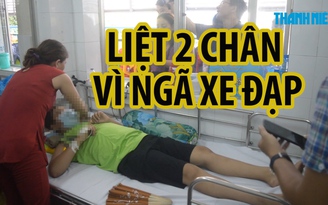 Cứu bệnh nhi té xe đạp dẫn đến dập tủy sống, bị liệt 2 chân