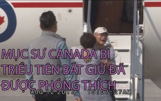 Mục sư Canada bị Triều Tiên bắt giữ đã được phóng thích