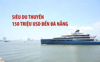 Siêu du thuyền 150 triệu USD của tỉ phú Joe Lewis thăm Đà Nẵng