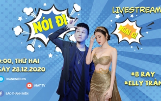 Nói đi ngại gì: Bray nói gì về Rhymastic và Richchoi?