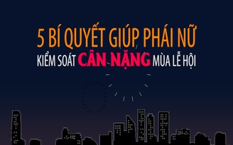 [Khỏe đẹp] 5 bí quyết giúp phái nữ kiểm soát cân nặng mùa lễ hội