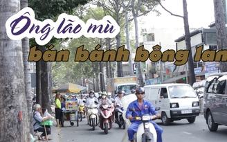 Ông lão mù bán bánh bông lan​