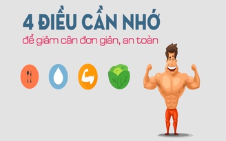 4 điều cần nhớ để giảm cân đơn giản, an toàn