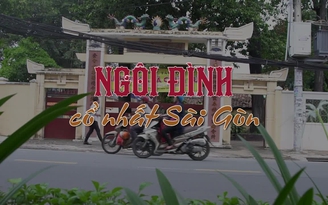 Ba thế kỷ với ngôi đình cổ nhất Nam bộ