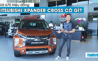 Giá 670 triệu đồng, Mitsubishi Xpander Cross có gì để hút khách Việt?