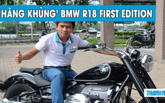 Mục sở thị ‘quái thú’ BMW R18 First Edition đầu tiên về Việt Nam