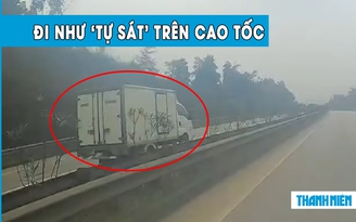 Kinh hoàng xe tải phóng ngược chiều hơn 100 km/giờ trên cao tốc