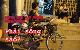 Người về hưu ở Sài Gòn sống sao?: U.60 nhận 1,3 triệu nai lưng làm thêm