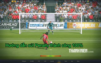 FIFA Online 3: Hướng dẫn sút Penalty vào 100% trong New Engine