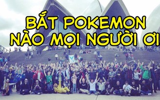 Hơn 2000 game thủ Úc tụ tập để chơi Pokemon Go
