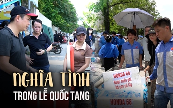 Nghĩa tình trong Lễ Quốc tang Tổng Bí thư Nguyễn Phú Trọng