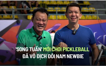 'Song Tuấn' mới chơi pickleball đã vô địch Đôi nam newbie: ‘1 tuần tập 1 buổi’