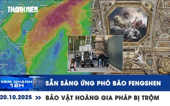 Xem nhanh 12h: Sẵn sàng ứng phó bão Fengshen | Bảo vật hoàng gia Pháp bị đánh cắp