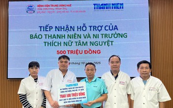 Chùa Phổ Hiền nhờ Báo Thanh Niên chuyển 500 triệu giúp y, bác sĩ và bệnh nhân Bệnh viện T.Ư Huế