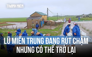 Lũ ở miền Trung đang rút chậm, nhưng có thể trở lại vào đầu tháng 11