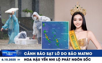 Xem nhanh 12h: Nguy cơ sạt lở do mưa bão Matmo | Hoa hậu Yến Nhi lộ phát ngôn sốc