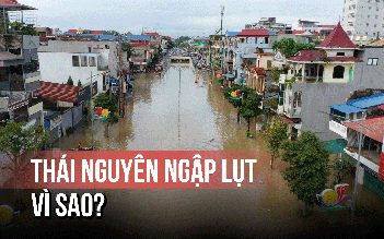 Vì sao Thái Nguyên ngập lịch sử sau bão Matmo?