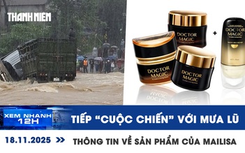 Xem nhanh 12h: Miền Trung tiếp 'cuộc chiến' với mưa lũ | Thông tin về sản phẩm của Mailisa