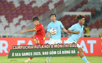 Campuchia rút khỏi 8 môn thi đấu ở SEA Games 2025, bao gồm cả bóng đá