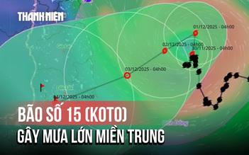 Bão số 15 (Koto) sẽ đi thẳng vào miền Trung, gây mưa lớn