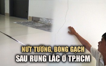 Cận cảnh nứt tường, bong gạch chung cư ở TP.HCM sau rung lắc