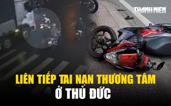 Liên tiếp 2 vụ tai nạn khiến 3 người tử vong thương tâm ở Thủ Đức