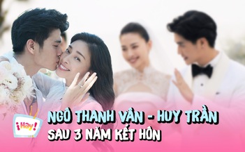 Cuộc sống của Ngô Thanh Vân và Huy Trần sau 3 năm kết hôn