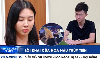 Xem nhanh 12h: Lời khai của hoa hậu Thùy Tiên | Diễn biến vụ người nước ngoài bị đánh hội đồng