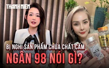 Ngân 98 lên tiếng về lùm xùm viên uống giảm cân: Đã kiểm nghiệm chéo

