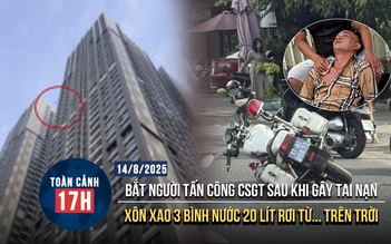 Toàn cảnh 17h: Tấn công CSGT sau khi gây tai nạn | Danh tính người ném 3 bình nước ở chung cư