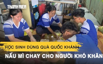 Từ 100.000 đồng quà Quốc khánh đến 50 suất mì chay cho người khó khăn