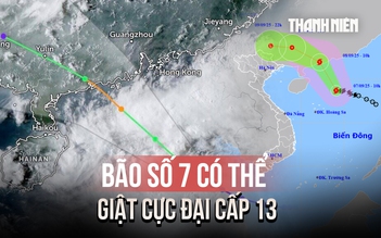 Bão số 7 có thể giật cực đại cấp 13, sóng biển cao 5 mét
